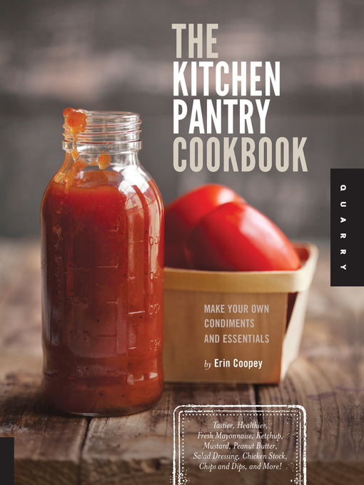 Title details for The Kitchen Pantry Cookbook by Erin Coopey - Wait list